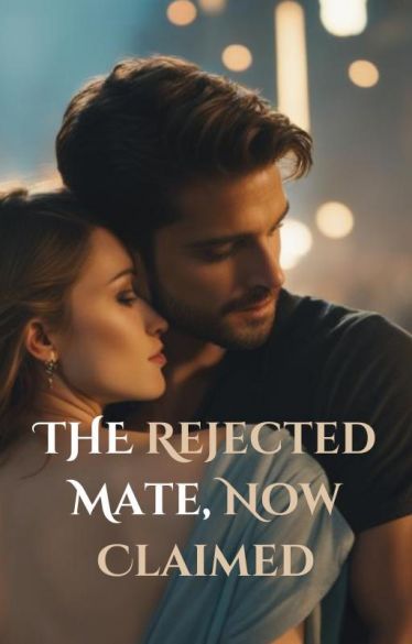 "Once a Rejected Mate, Now Claimed" Cover