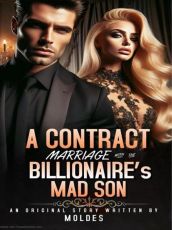 A CONTRACT MARRIAGE WITH THE BILLIONAIRE'S MAD SON Cover