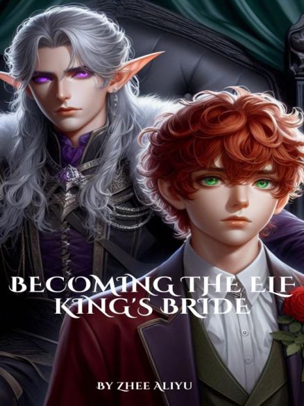 Becoming the Elf King’s Bride (BL) Becoming the Elf King’s Bride (BL) Cover