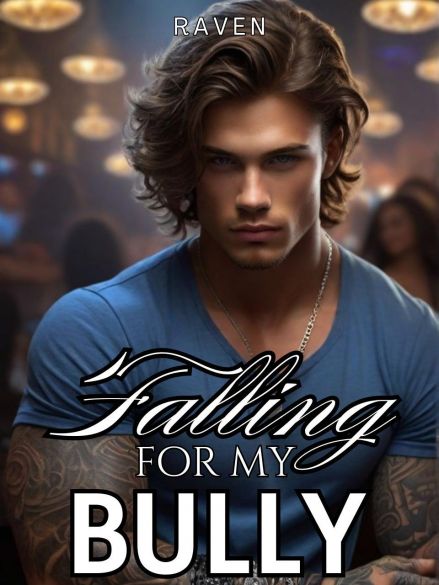 Falling For My Bully Falling For My Bully Cover