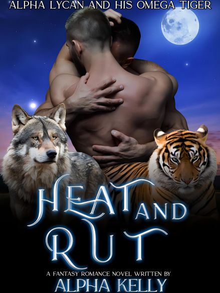 Heat And Rut: Alpha Lycan And His Omega Tiger Heat And Rut: Alpha Lycan And His Omega Tiger Cover