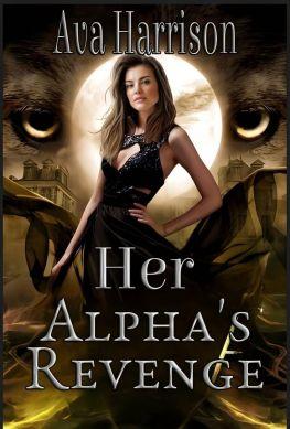 Her Alphas Revenge Her Alphas Revenge Cover
