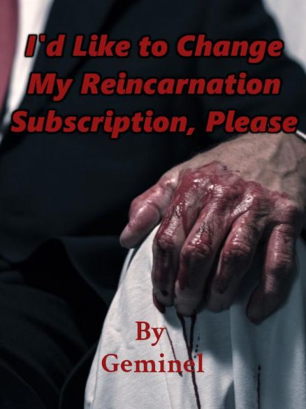 I'd Like to Change My Reincarnation Subscription, Please I'd Like to Change My Reincarnation Subscription, Please Cover