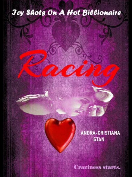 Icy Shots on a Hot Billionaire - Racing Book 1 Icy Shots on a Hot Billionaire - Racing Book 1 Cover