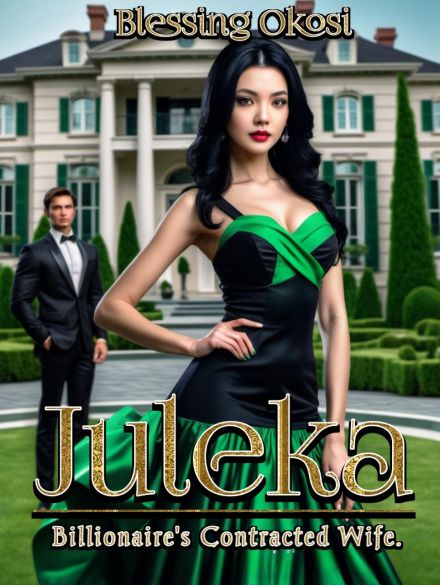 Juleka: Billionaire's Contracted Wife Juleka: Billionaire's Contracted Wife Cover