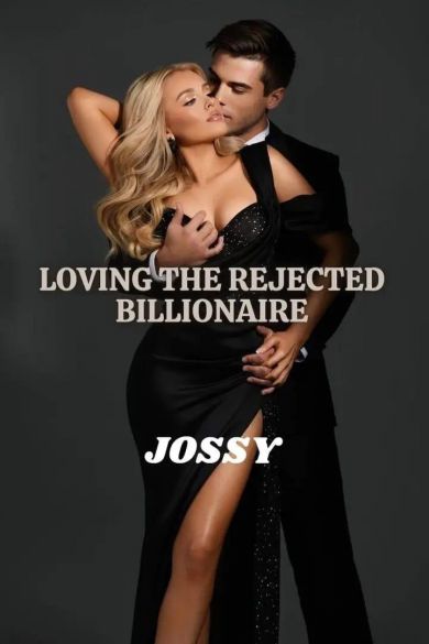 LOVING THE REJECTED BILLIONAIRE LOVING THE REJECTED BILLIONAIRE Cover