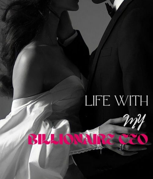 Life with my billionaire ceo Life with my billionaire ceo Cover