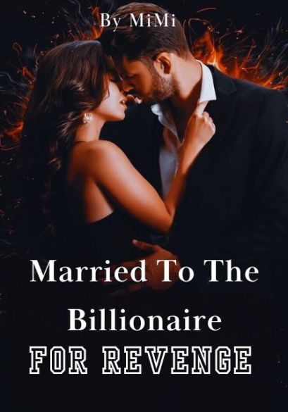 Married to the Billionaire for Revenge  Cover