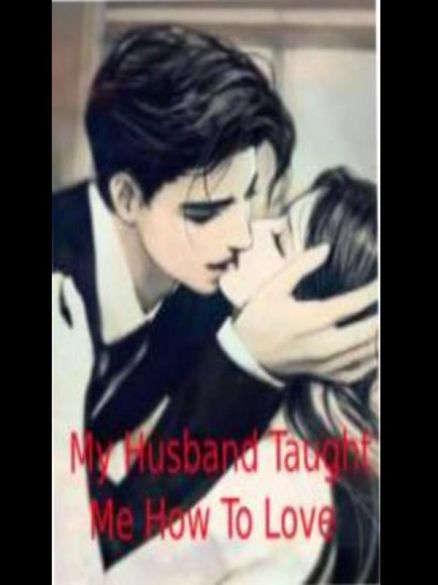 My Husband Taught Me How To Love My Husband Taught Me How To Love Cover