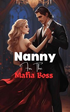 Nanny For The Mafia Boss Nanny For The Mafia Boss Cover