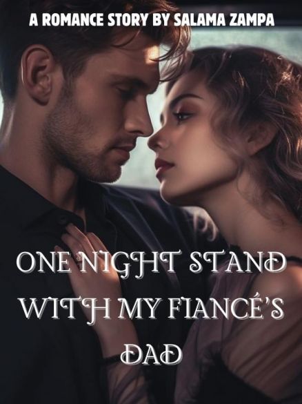 One night stand with my fiancé's dad One night stand with my fiancé's dad Cover