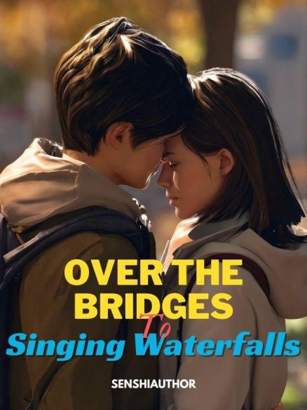 Over the Bridges to Singing Waterfalls Over the Bridges to Singing Waterfalls Cover
