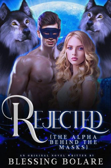 REJECTED: The Alpha Behind The Mask REJECTED: The Alpha Behind The Mask Cover
