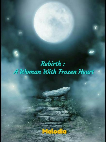Rebirth : A Woman With Frozen Heart Rebirth : A Woman With Frozen Heart Cover