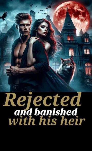 Rejected and banished with his heir  Cover