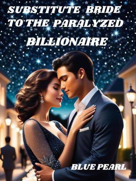 SUBSTITUTE BRIDE TO THE PARALYZED BILLIONAIRE  Cover