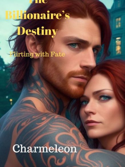 THE BILLIONAIRE'S DESTINY - Flirting with Fate THE BILLIONAIRE'S DESTINY - Flirting with Fate Cover