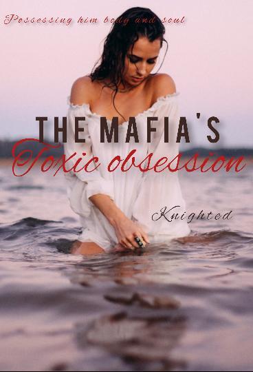 THE MAFIA'S TOXIC OBSESSION THE MAFIA'S TOXIC OBSESSION Cover