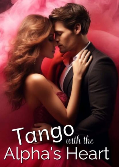 Tango with the Alpha's Heart Tango with the Alpha's Heart Cover