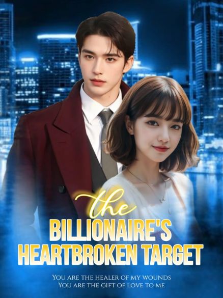 The Billionaire's Heartbroken Target The Billionaire's Heartbroken Target Cover