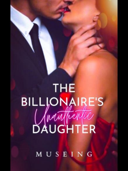 The Billionaire's Unauthentic Daughter The Billionaire's Unauthentic Daughter Cover
