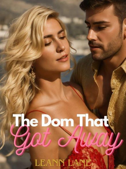 The Dom That Got Away: The Lost Dom Series The Dom That Got Away: The Lost Dom Series Cover