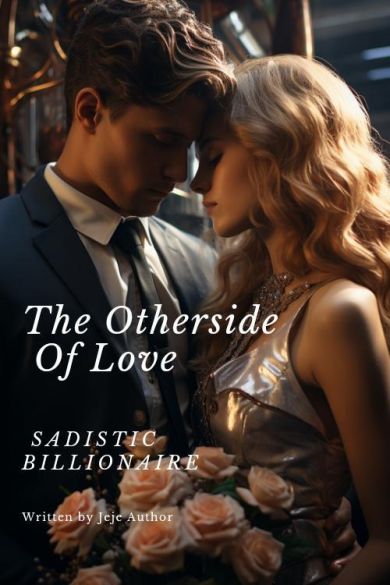 The Otherside Of Love || Sadistic Billionaire The Otherside Of Love || Sadistic Billionaire Cover