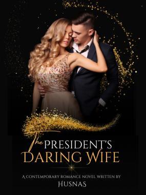The President's Daring Wife The President's Daring Wife Cover