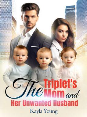 The Triplet's Mom and Her Unwanted Husband Cover