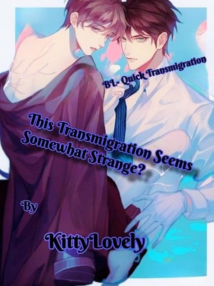 This Transmigration Seems Somewhat Strange? This Transmigration Seems Somewhat Strange? Cover