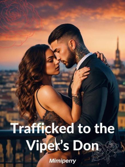 Trafficked to the Viper's Don Trafficked to the Viper's Don Cover
