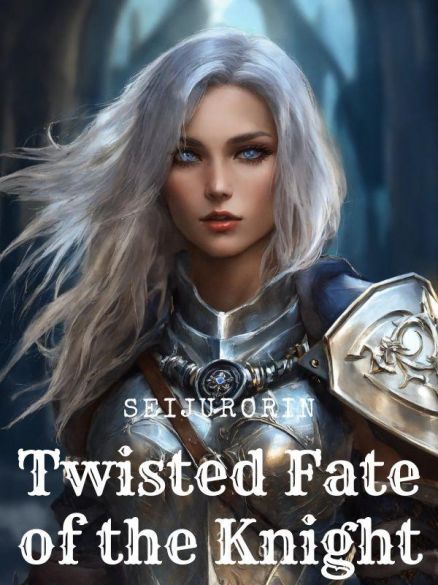 Twisted Fate of the Knight Twisted Fate of the Knight Cover